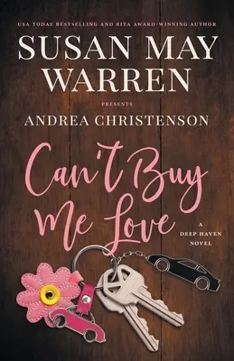 Can't Buy Me Love: Un roman Deep Haven - Can't Buy Me Love: A Deep Haven Novel