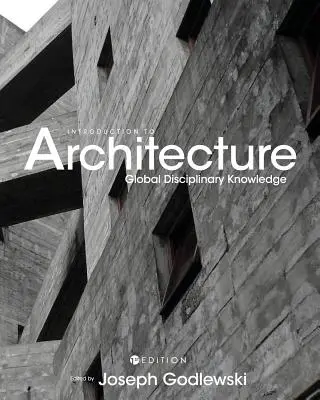 Introducere în arhitectură: Cunoașterea globală a disciplinei - Introduction to Architecture: Global Disciplinary Knowledge