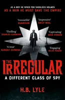 The Irregular: O altă clasă de spioni - The Irregular: A Different Class of Spy