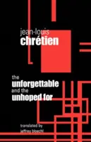 De neuitat și cele nespuse - Unforgettable and the Unhoped for