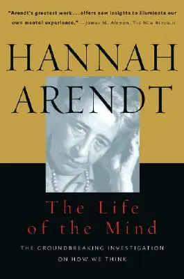 Viața minții: Unu/gândire, doi/voință - Life of the Mind: One/Thinking, Two/Willing