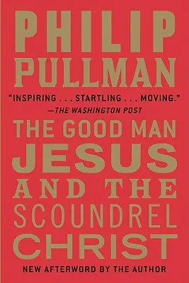 Omul bun Iisus și ticălosul Hristos - The Good Man Jesus and the Scoundrel Christ