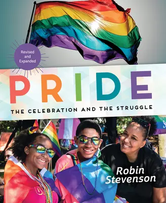 Mândria: Sărbătoarea și lupta - Pride: The Celebration and the Struggle
