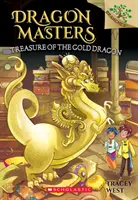 Comoara dragonului de aur: A Branches Book (Dragon Masters #12), 12 - Treasure of the Gold Dragon: A Branches Book (Dragon Masters #12), 12
