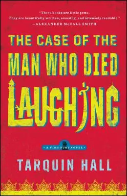 Cazul bărbatului care a murit râzând: Din dosarele lui Vish Puri, cel mai mare detectiv particular - The Case of the Man Who Died Laughing: From the Files of Vish Puri, Most Private Investigator