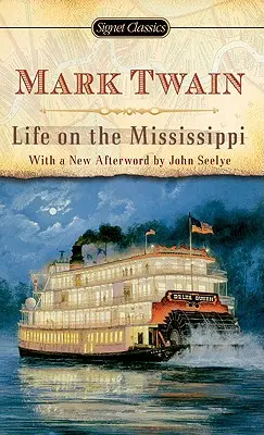 Viața pe Mississippi - Life on the Mississippi