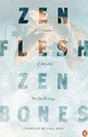 Carnea Zen, Oasele Zen - Zen Flesh, Zen Bones
