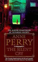 Silent Cry (William Monk Mystery, Book 8) - Un mister victorian captivant și evocativ - Silent Cry (William Monk Mystery, Book 8) - A gripping and evocative Victorian mystery