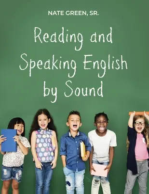 Citirea și vorbirea limbii engleze după sunet - Reading and Speaking English by Sound