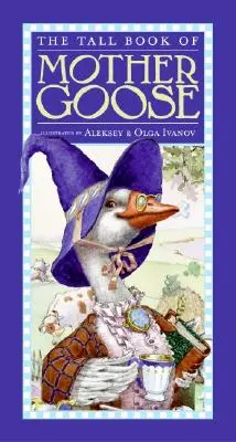 Cartea mare a Mamei Gâște - The Tall Book of Mother Goose