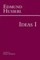 Idei pentru o fenomenologie pură și filosofia fenomenologică - Cartea întâi: Introducere generală în fenomenologia pură - Ideas for a Pure Phenomenology and Phenomenological Philosophy - First Book: General Introduction to Pure Phenomenology