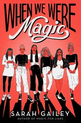 Când eram magici - When We Were Magic