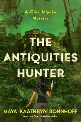 Vânătorul de antichități: Un mister Gina Miyoko - The Antiquities Hunter: A Gina Miyoko Mystery