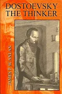 Dostoievski gânditorul - Dostoevsky the Thinker