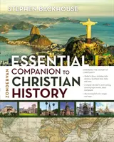 Zondervan Essential Companion pentru istoria creștină - Zondervan Essential Companion to Christian History