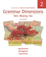 Grammar Dimensions 2: Formă, sens, utilizare - Grammar Dimensions 2: Form, Meaning, Use