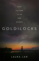 Goldilocks - Cel mai îndrăzneț thriller de mare concept al anului - Goldilocks - The boldest high-concept thriller of the year