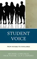 Vocea elevilor: De la invizibil la inestimabil - Student Voice: From Invisible to Invaluable