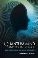 Mintea cuantică și științele sociale - Quantum Mind and Social Science