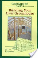 Construiește-ți propria seră - Building Your Own Greenhouse