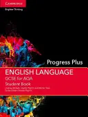 GCSE Limba engleză pentru AQA Progress Plus Student Book - GCSE English Language for AQA Progress Plus Student Book