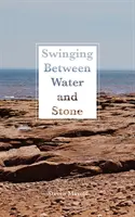 Pendulând între apă și piatră, volumul 259 - Swinging Between Water and Stone, Volume 259