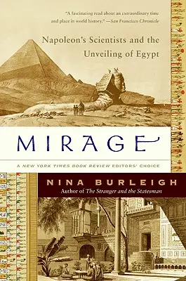 Miraj: Savanții lui Napoleon și dezvăluirea Egiptului - Mirage: Napoleon's Scientists and the Unveiling of Egypt