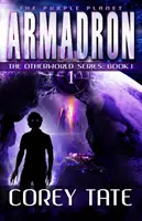 Armadron - The Otherworld Series: Cartea 1 - Armadron - The Otherworld Series: Book 1