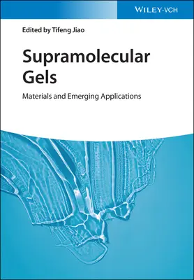 Geluri supramoleculare: Materiale și aplicații emergente - Supramolecular Gels: Materials and Emerging Applications