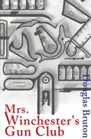 Clubul de arme al doamnei Winchester - Mrs Winchester's Gun Club