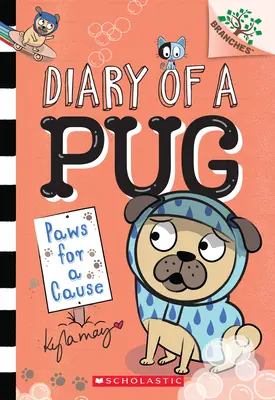 Lăbuțe pentru o cauză: A Branches Book (Jurnalul unui Pug #3), 3 - Paws for a Cause: A Branches Book (Diary of a Pug #3), 3
