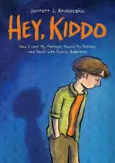 Hei, Kiddo (Finalist la National Book Award) - Hey, Kiddo (National Book Award Finalist)