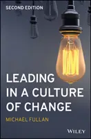 Conducerea într-o cultură a schimbării - Leading in a Culture of Change