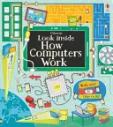 Priviți în interior cum funcționează computerele - Look Inside How Computers Work