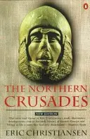 Cruciadele nordice: Ediția a doua - The Northern Crusades: Second Edition