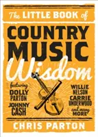 Mica carte a înțelepciunii muzicii country - The Little Book of Country Music Wisdom