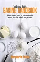 Manual de coacere Basic Basics - Basic Basics Baking Handbook