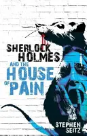 Sherlock Holmes și Casa Durerii - Sherlock Holmes and The House of Pain