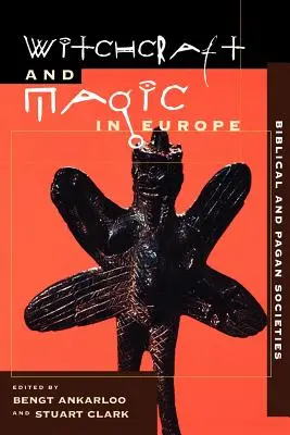 Witchcraft and Magic in Europe, Volume 1: Societăți biblice și păgâne - Witchcraft and Magic in Europe, Volume 1: Biblical and Pagan Societies