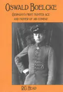 Oswald Boelcke - Primul as de vânătoare german și părintele luptei aeriene - Oswald Boelcke - German's First Fighter Ace and Father of Air Combat