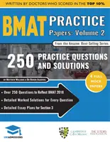 Bmat Practice Papers Volume 2: 4 Full Mock Papers, 250 de întrebări în stilul Bmat, Soluții de lucru detaliate pentru fiecare întrebare, Ess detaliate - Bmat Practice Papers Volume 2: 4 Full Mock Papers, 250 Questions in the Style of the Bmat, Detailed Worked Solutions for Every Question, Detailed Ess