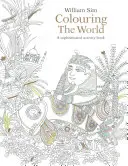 Colouring the World: O carte de activități sofisticate pentru adulți - Colouring the World: A Sophisticated Activity Book for Adults