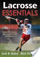 Principiile esențiale ale lacrosse-ului - Lacrosse Essentials