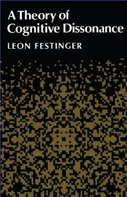 O teorie a disonanței cognitive - A Theory of Cognitive Dissonance