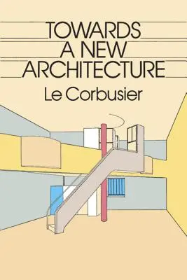 Către o nouă arhitectură - Towards a New Architecture
