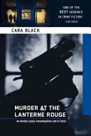 Crimă la Lanterne Rouge - Murder at the Lanterne Rouge