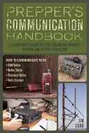 Prepper's Communication Handbook: Strategii salvatoare pentru a rămâne în contact în timpul și după un dezastru - Prepper's Communication Handbook: Lifesaving Strategies for Staying in Contact During and After a Disaster