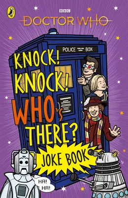 Knock, Knock Who's There? Cartea de glume Doctor Who - Knock, Knock Who's There? the Doctor Who Joke Book