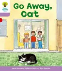 Oxford Reading Tree: Level 1+: More First Sentences A: Go Away Cat