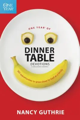 One Year of Dinner Table Devotions & Discussion Starters: 365 de ocazii de a vă apropia mai mult de Dumnezeu ca o familie - One Year of Dinner Table Devotions & Discussion Starters: 365 Opportunities to Grow Closer to God as a Family